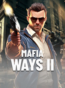 Mafia Ways II Game Terbaru: Review dan Info Lengkap